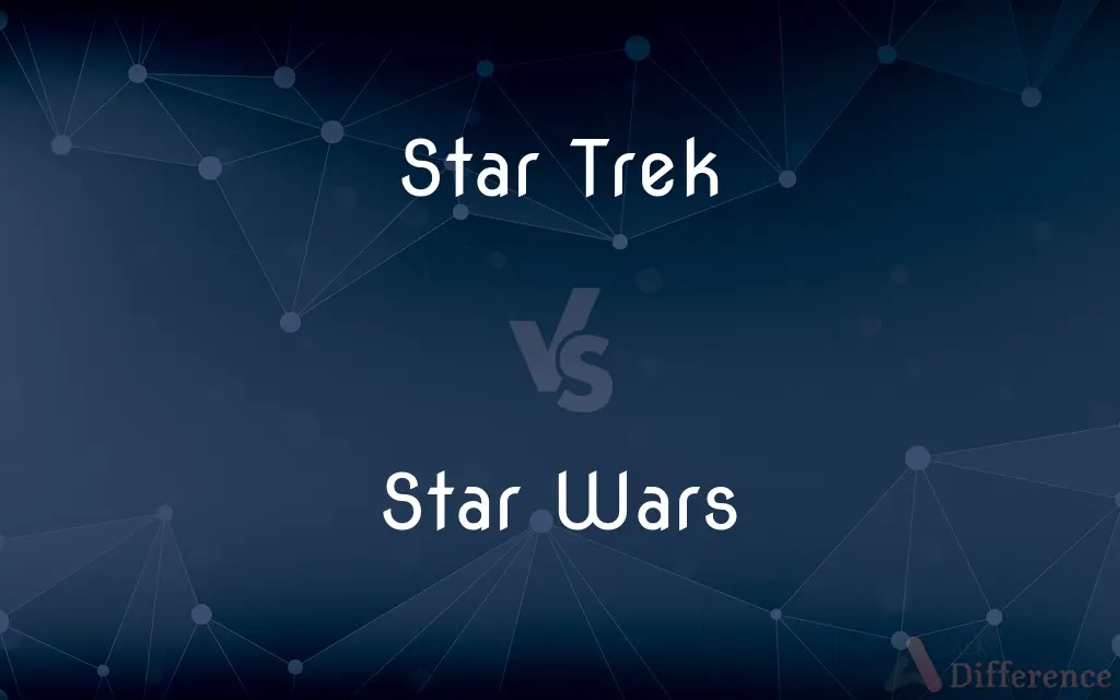 Star Trek vs. Star Wars — What's the Difference?
