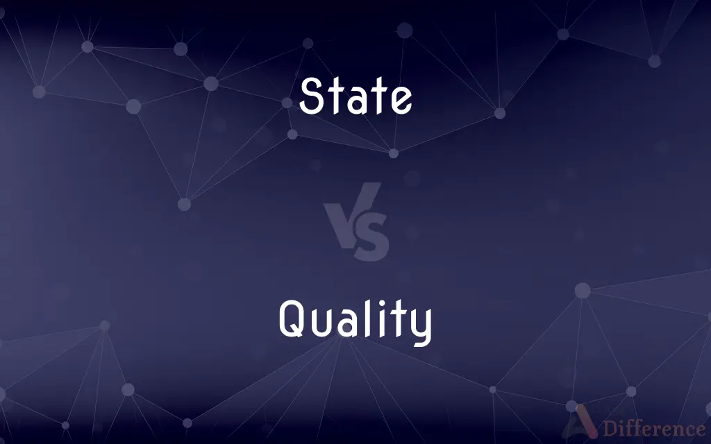 State vs. Quality — What's the Difference?