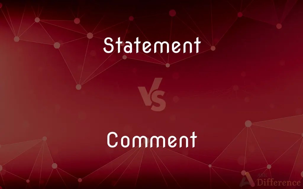 Statement vs. Comment — What's the Difference?
