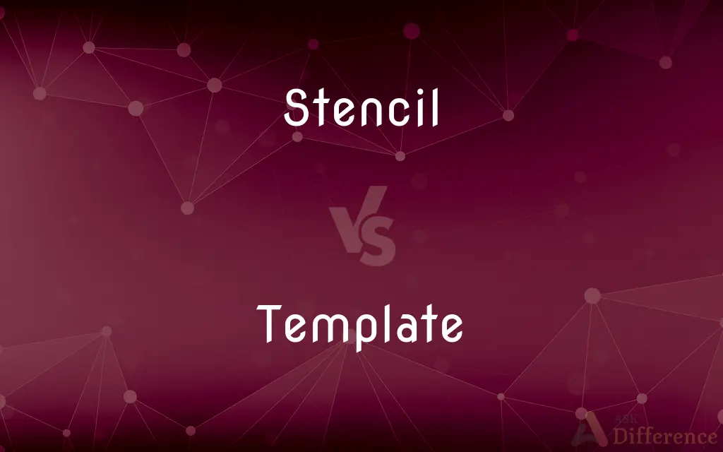 Stencil vs. Template — What's the Difference?