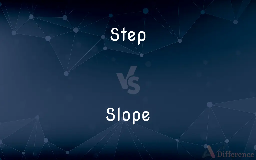 Step vs. Slope — What's the Difference?