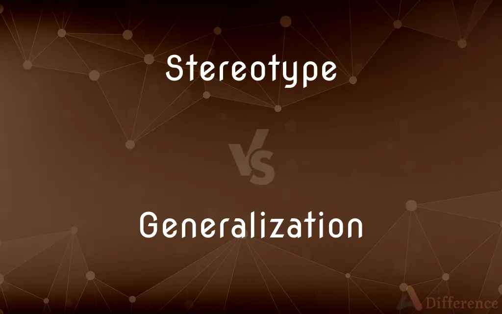 Stereotype vs. Generalization — What's the Difference?