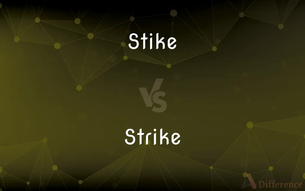 Stike vs. Strike — Which is Correct Spelling?