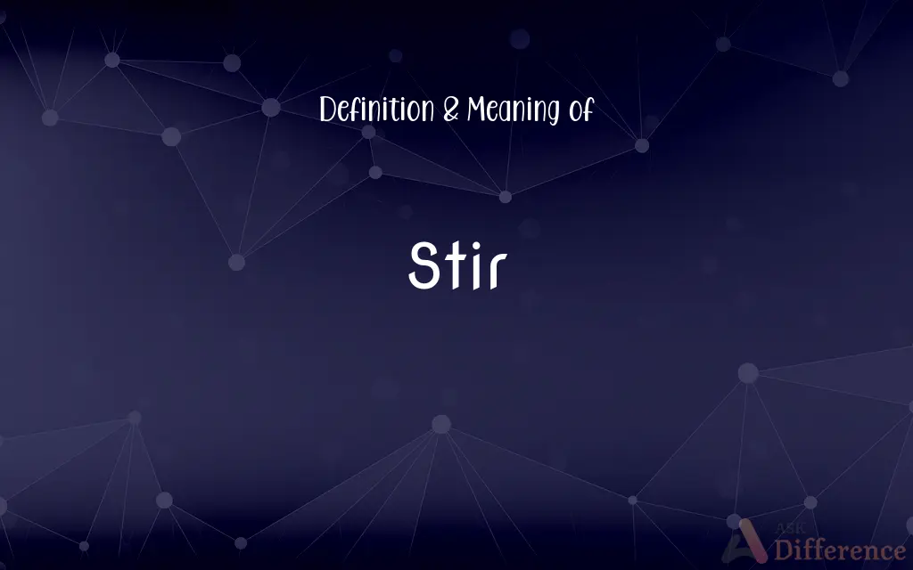 Stir