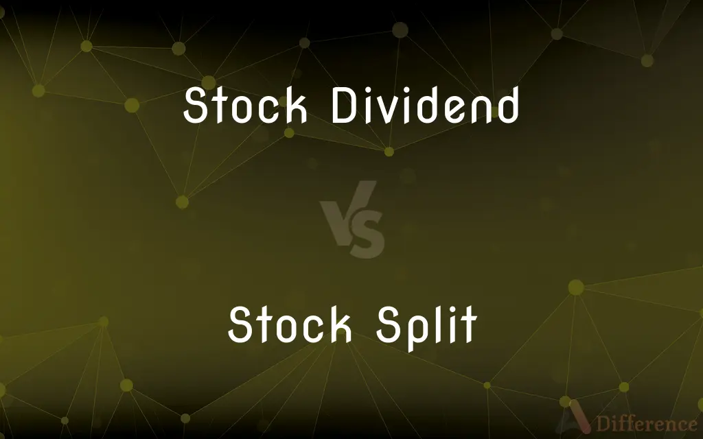 Stock Dividend vs. Stock Split — What's the Difference?