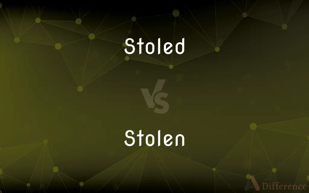 Stoled vs. Stolen — What's the Difference?
