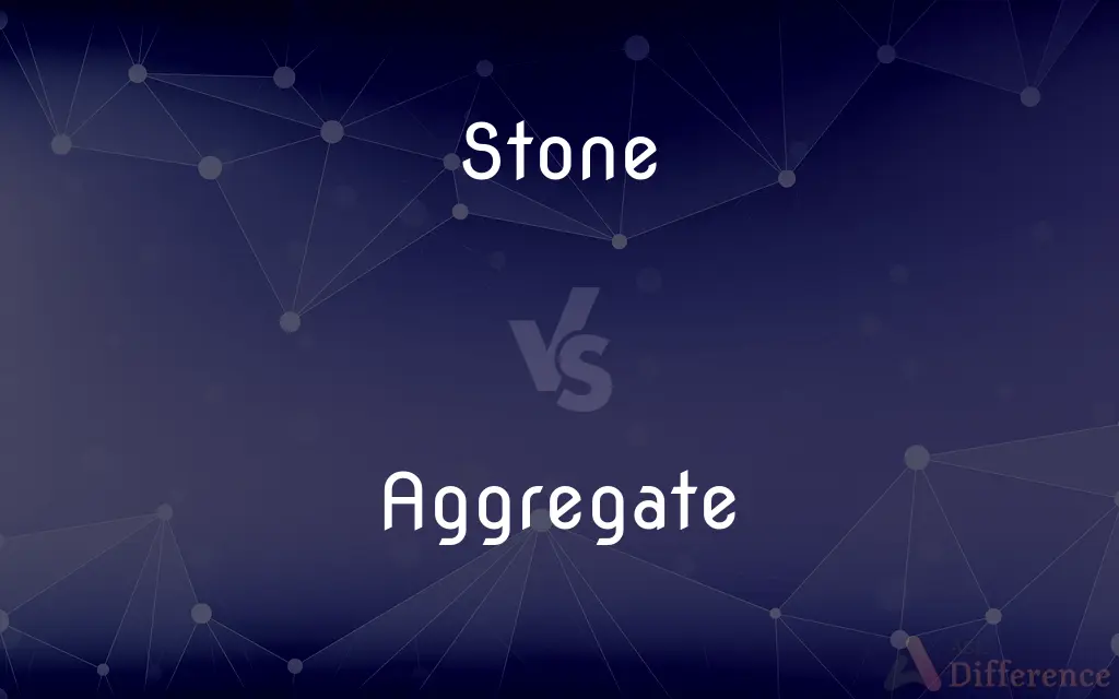 Stone vs. Aggregate — What's the Difference?