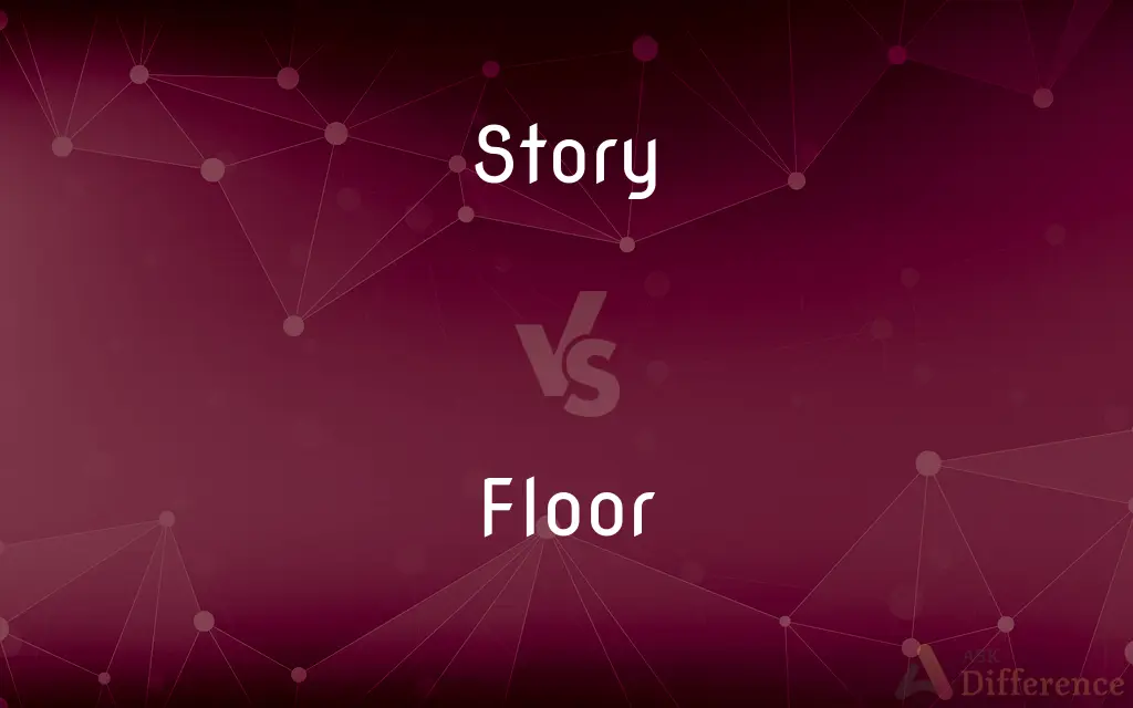 Story vs. Floor — What's the Difference?