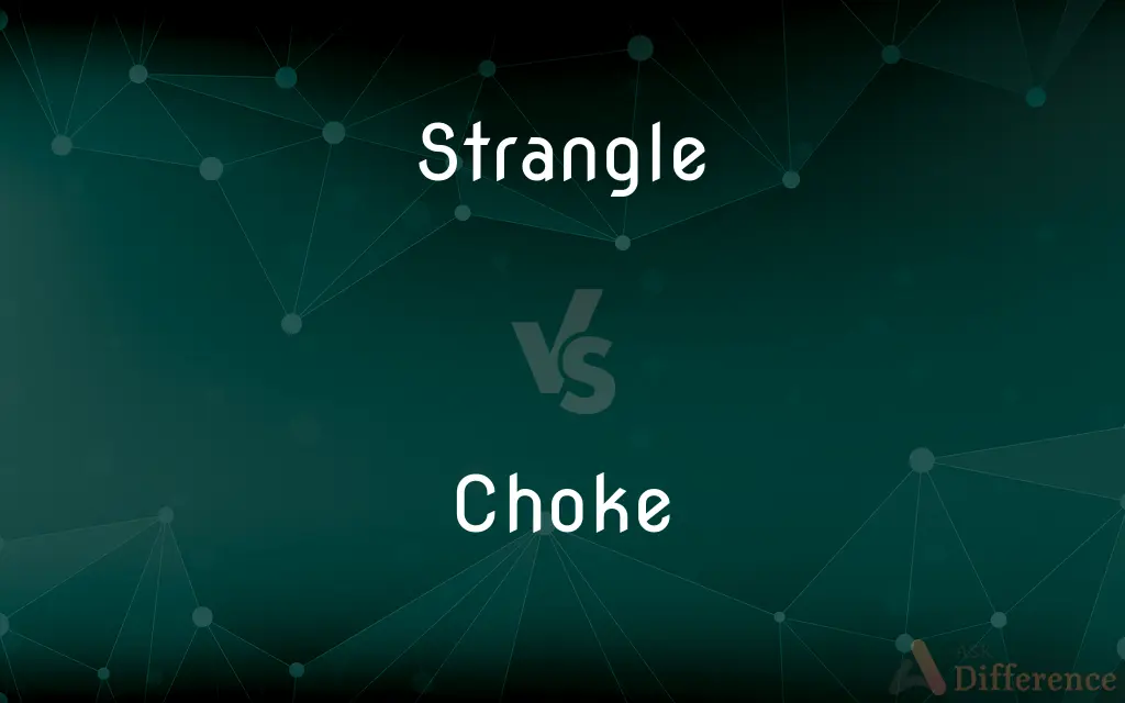 Strangle vs. Choke — What's the Difference?