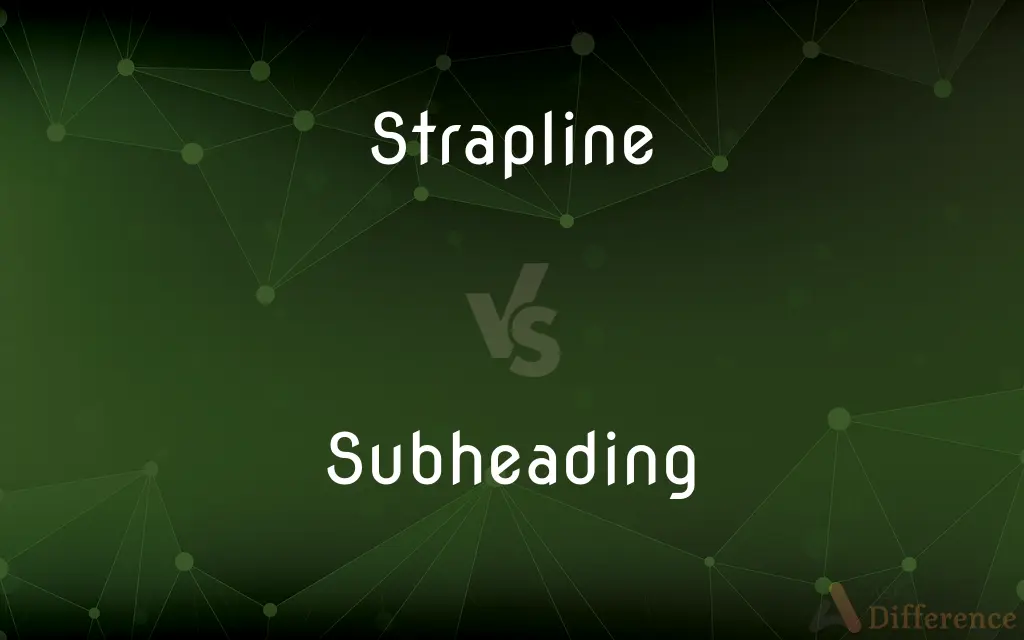 Strapline vs. Subheading — What's the Difference?