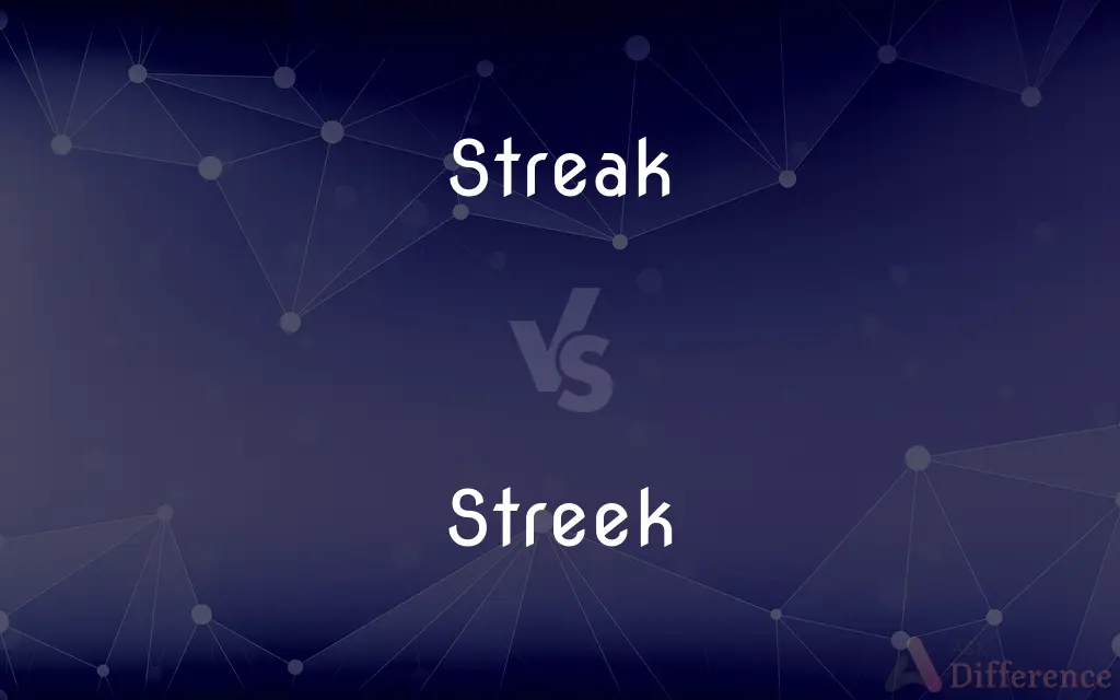 Streak vs. Streek — Which is Correct Spelling?