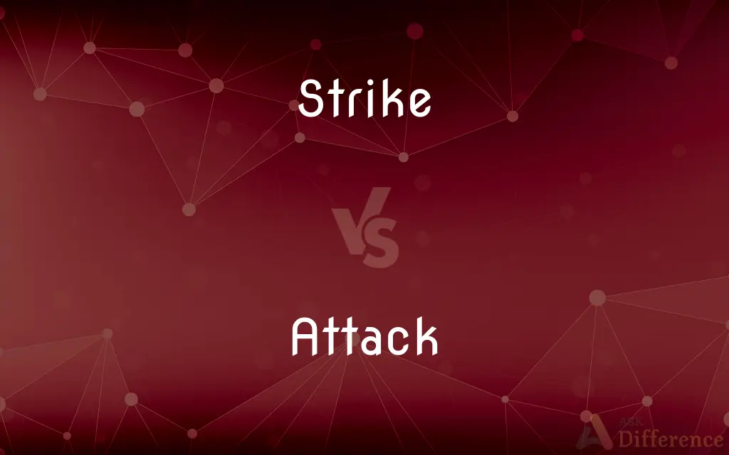 Strike vs. Attack — What's the Difference?