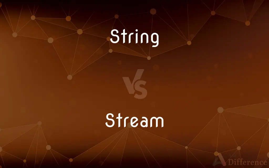 String vs. Stream — What's the Difference?