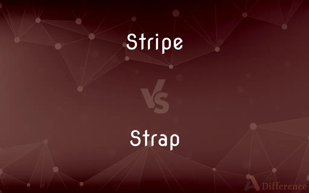 Stripe vs. Strap — What's the Difference?