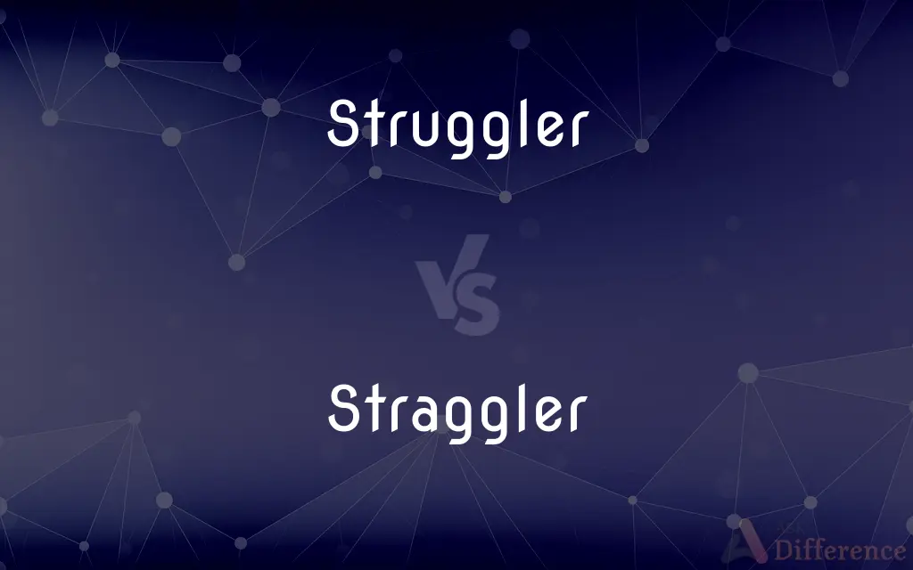 Struggler vs. Straggler — What's the Difference?