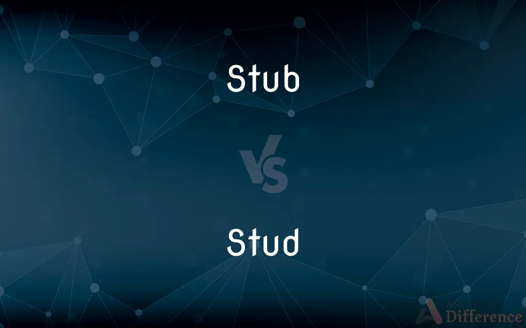 Stub vs. Stud — What's the Difference?