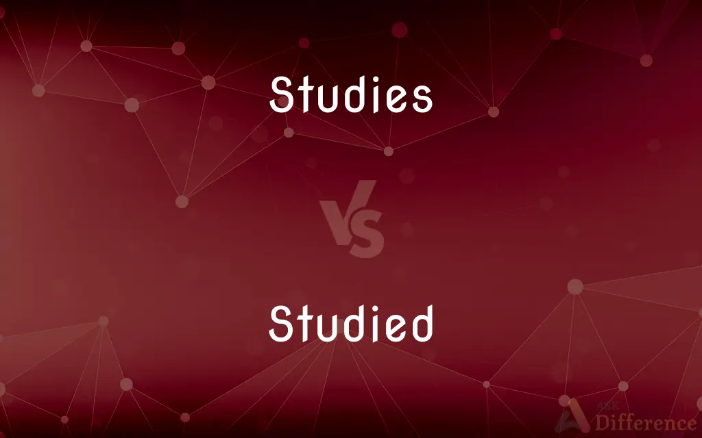 Studies vs. Studied — What's the Difference?