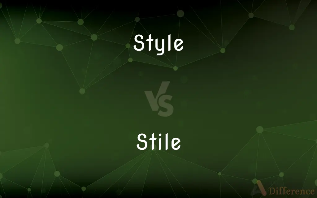 Style vs. Stile — What's the Difference?