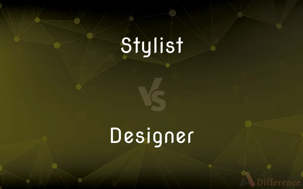Stylist vs. Designer — What's the Difference?