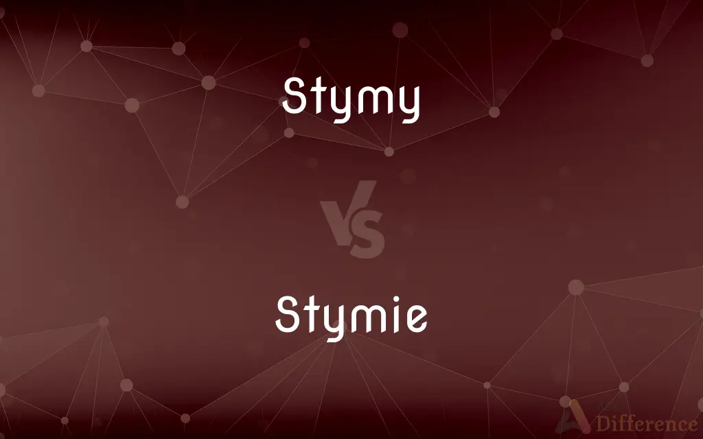 Stymy vs. Stymie — What's the Difference?