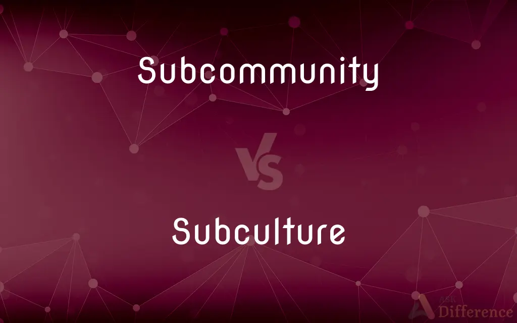 Subcommunity vs. Subculture — What's the Difference?