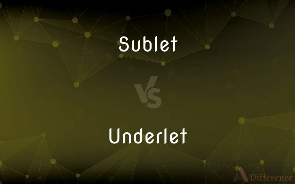 Sublet vs. Underlet — What's the Difference?