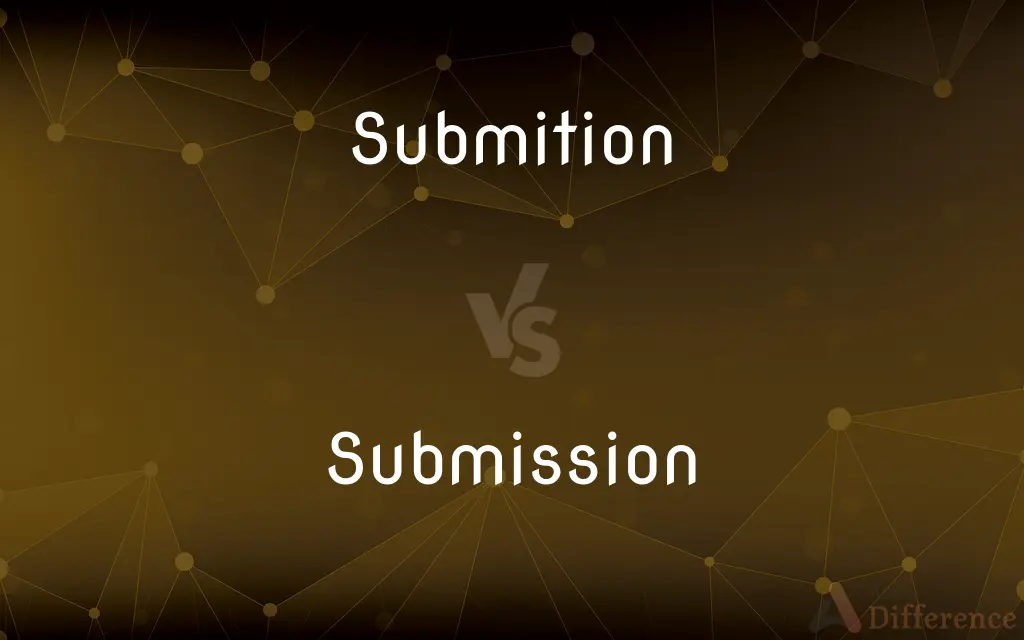 Submition vs. Submission — Which is Correct Spelling?