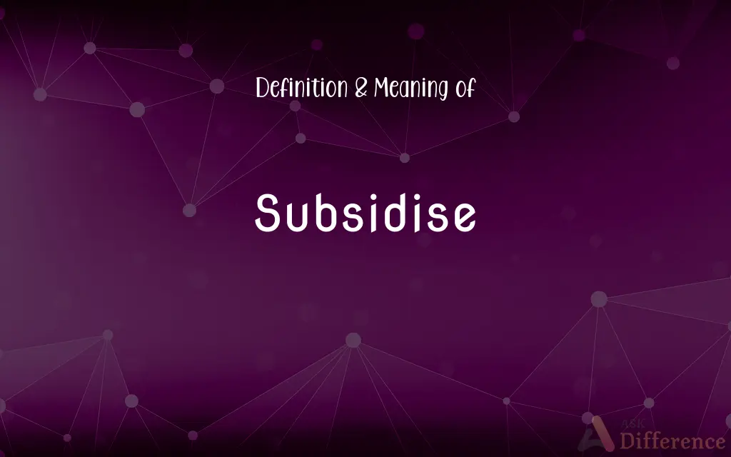 Subsidise