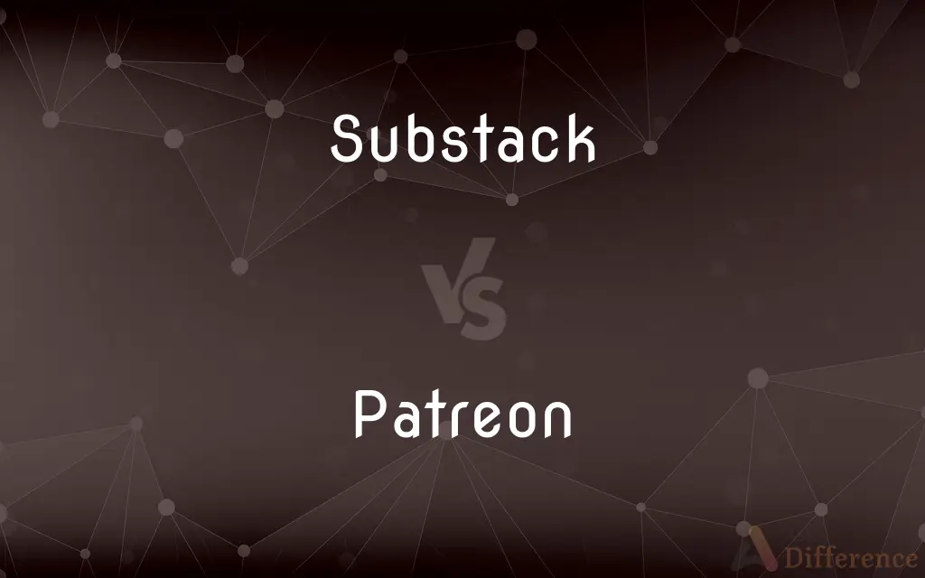 Substack vs. Patreon — What's the Difference?