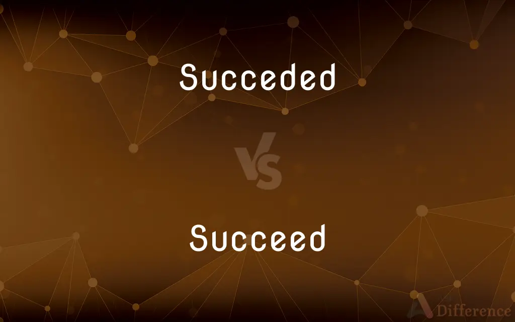 Succeded vs. Succeed — Which is Correct Spelling?