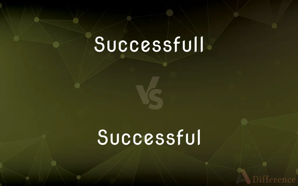 Successfull vs. Successful — Which is Correct Spelling?