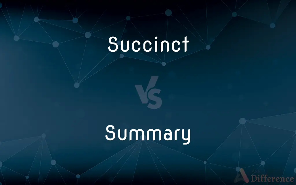 Succinct vs. Summary — What's the Difference?