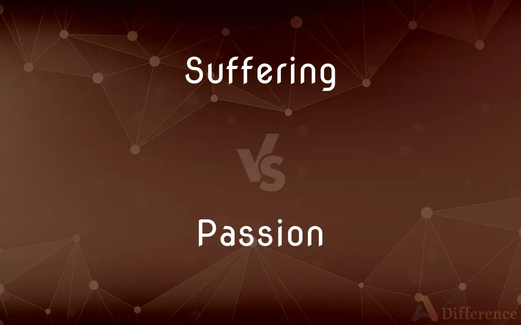 Suffering vs. Passion — What's the Difference?