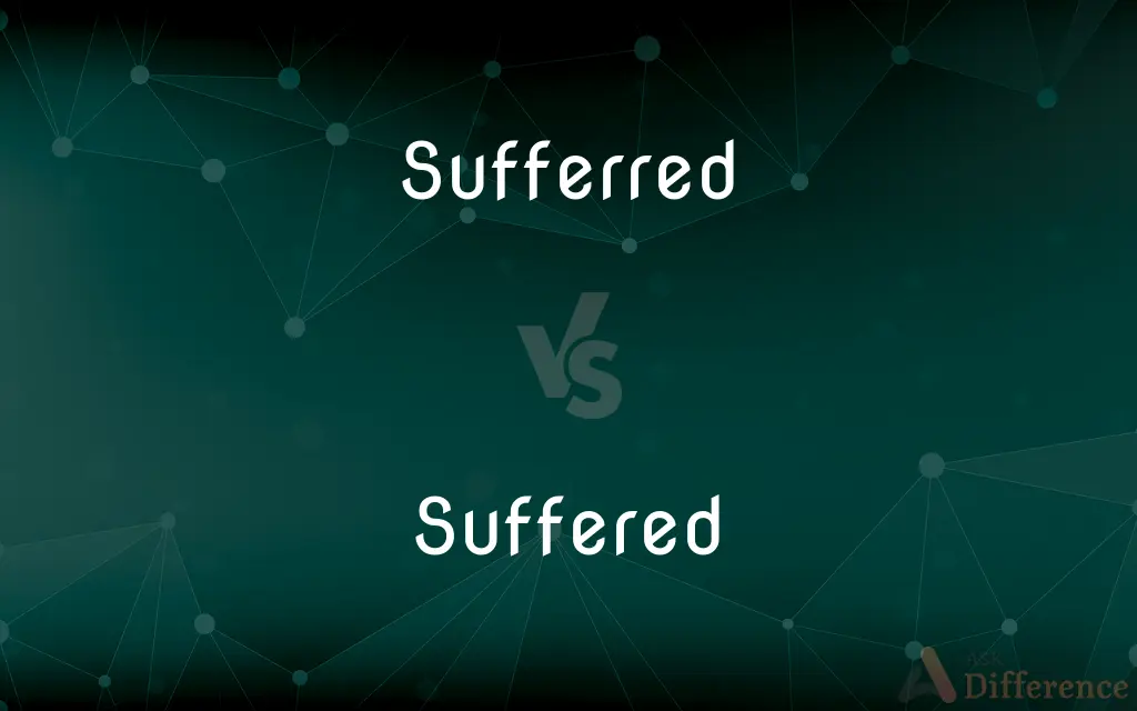 Sufferred vs. Suffered — Which is Correct Spelling?