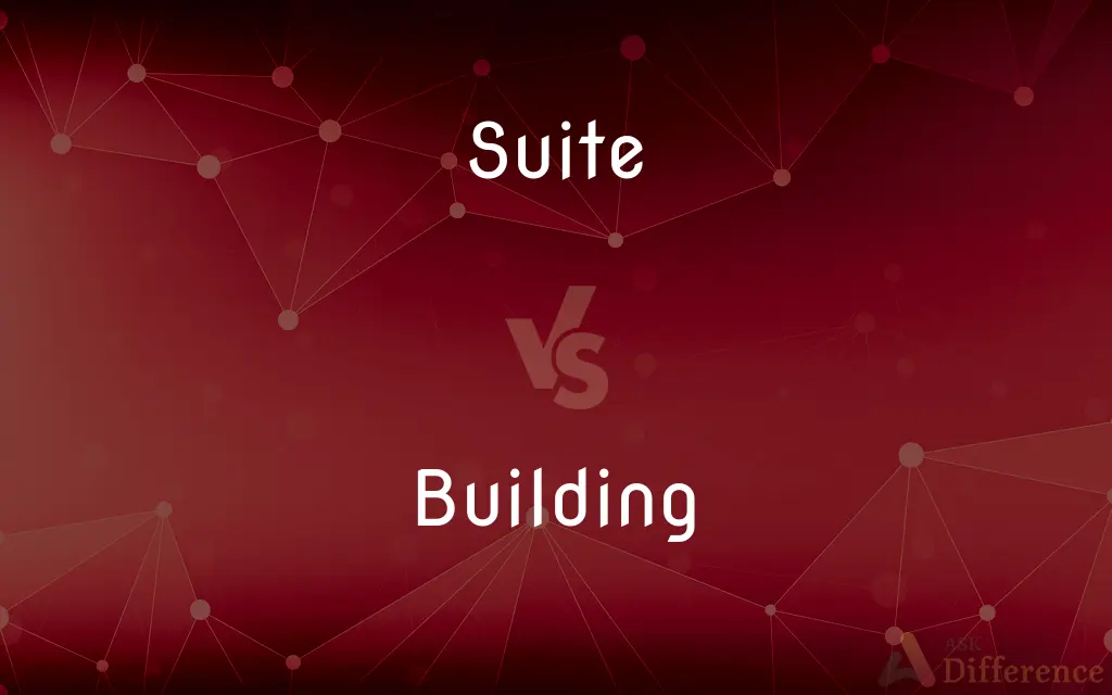 Suite vs. Building — What's the Difference?