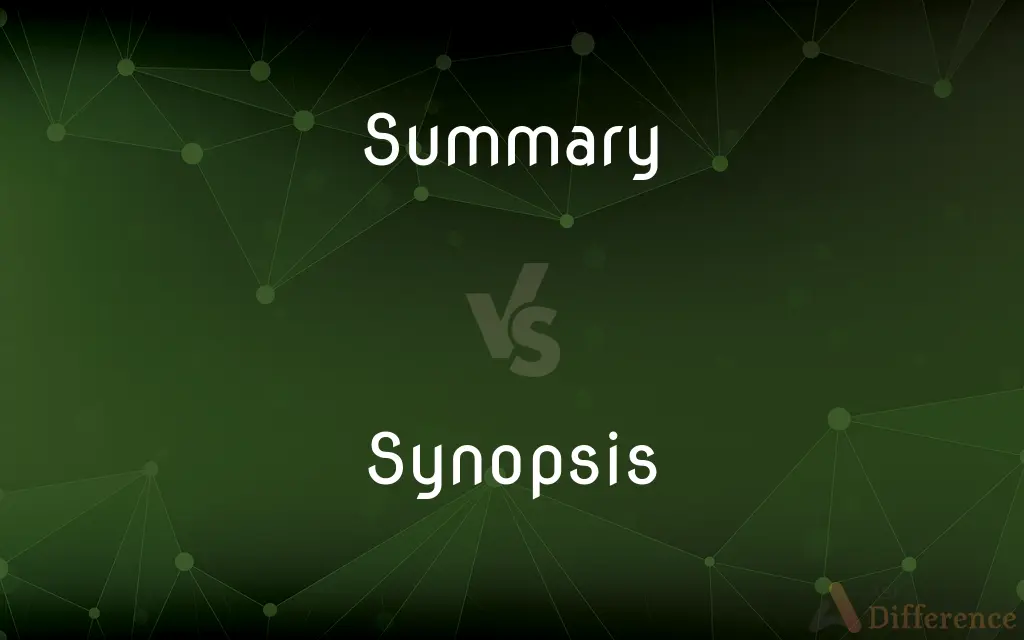 Summary vs. Synopsis — What's the Difference?