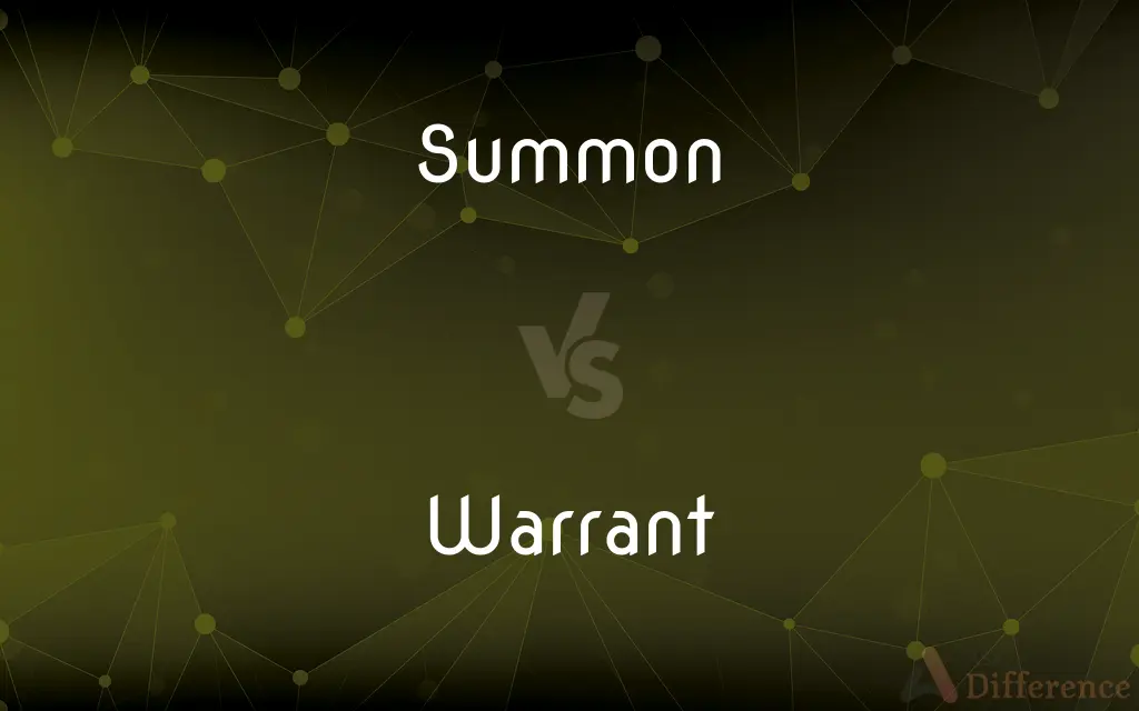 Summon vs. Warrant — What's the Difference?