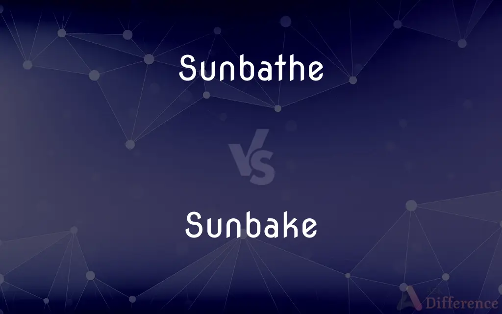 Sunbathe vs. Sunbake — What's the Difference?