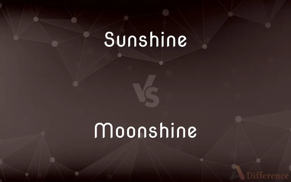 Sunshine vs. Moonshine — What's the Difference?