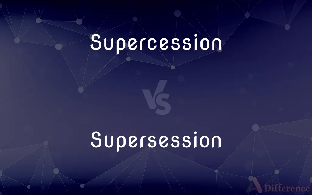 Supercession vs. Supersession — Which is Correct Spelling?