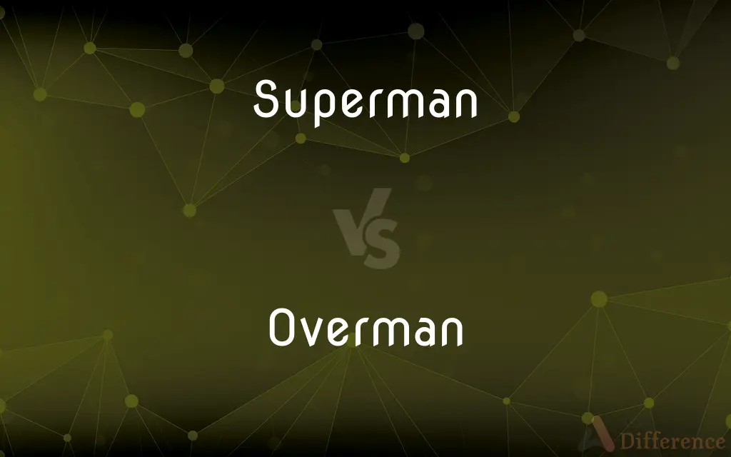 Superman vs. Overman — What's the Difference?
