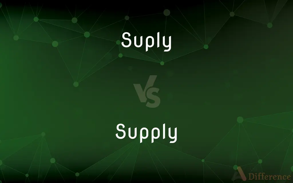 Suply vs. Supply — Which is Correct Spelling?