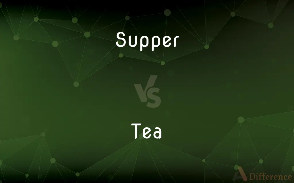 Supper vs. Tea — What's the Difference?