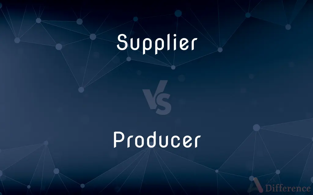 Supplier vs. Producer — What's the Difference?