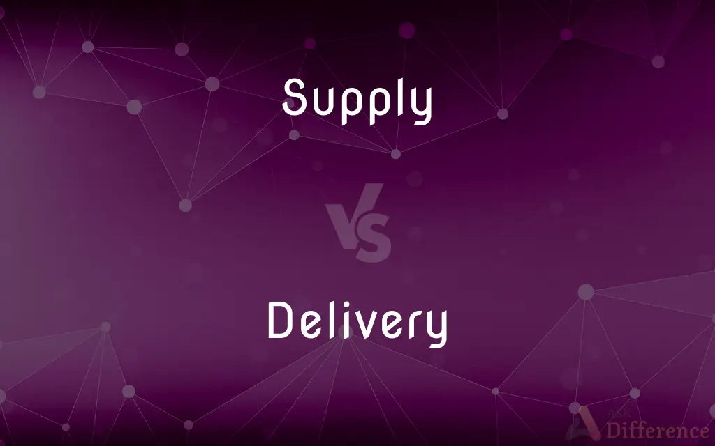 Supply vs. Delivery — What's the Difference?