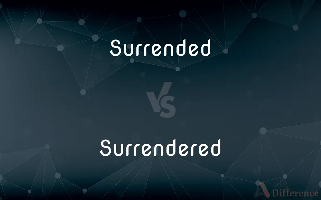Surrended vs. Surrendered — Which is Correct Spelling?
