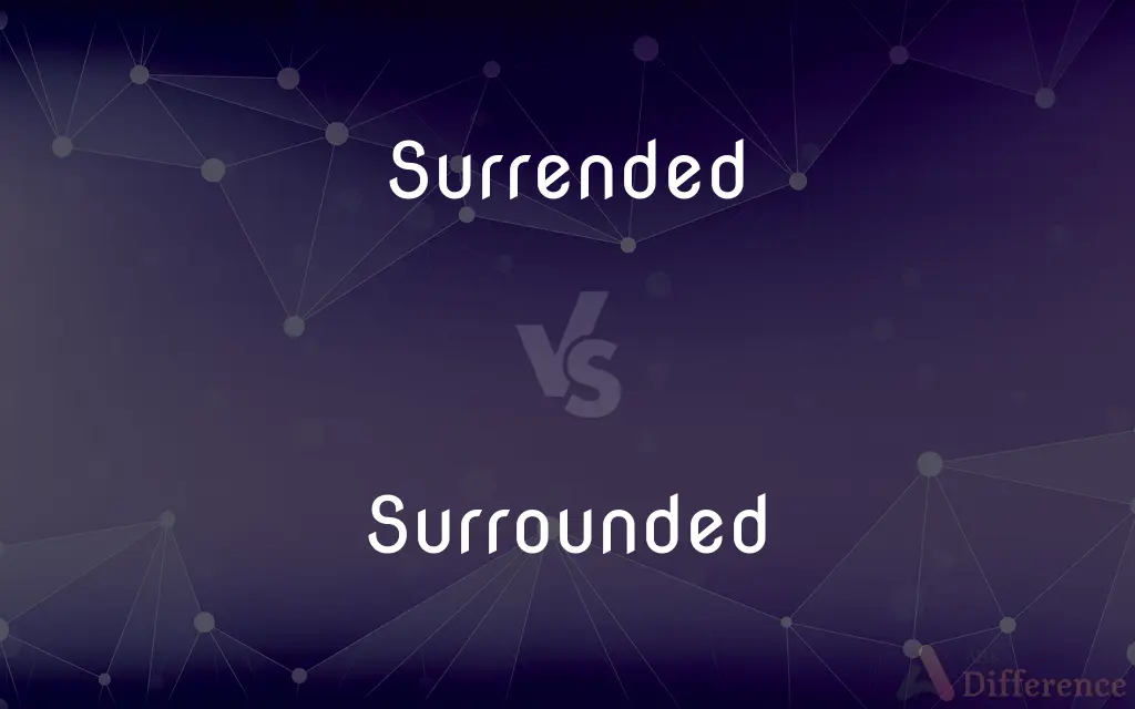Surrended vs. Surrounded — Which is Correct Spelling?