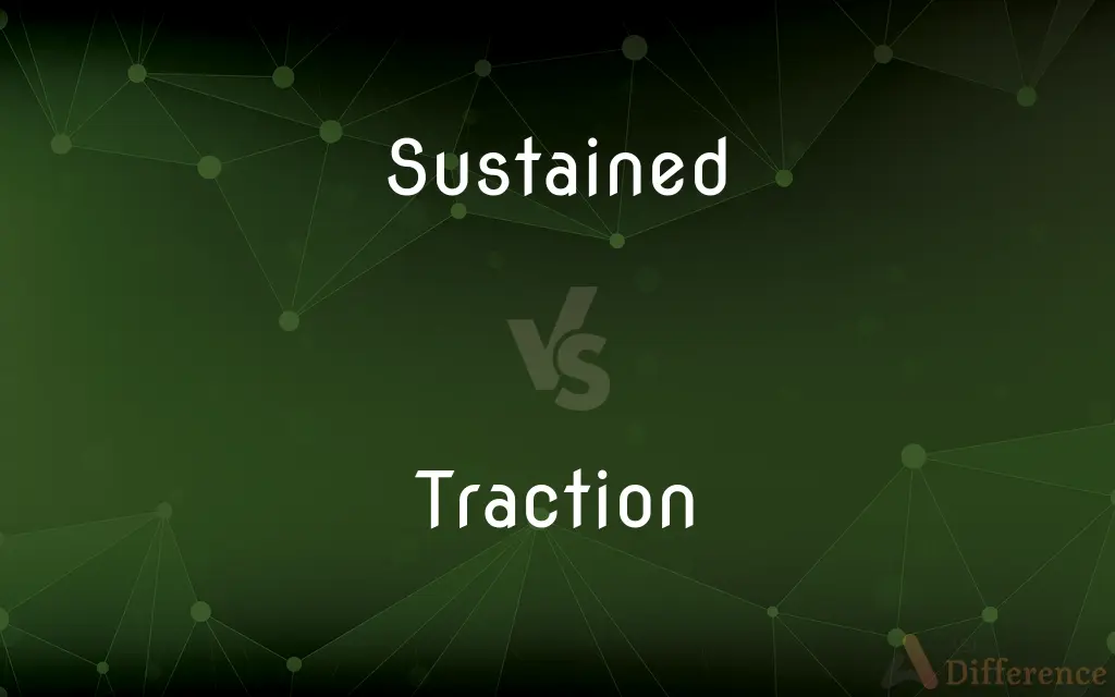 Sustained vs. Traction — What's the Difference?