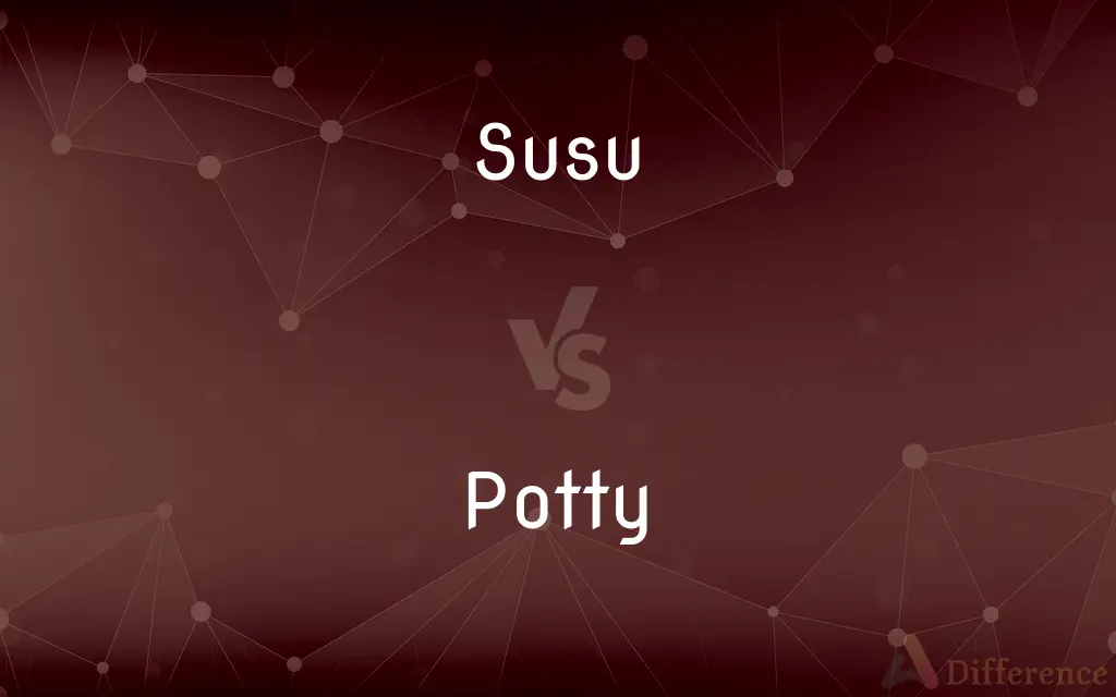 Susu vs. Potty — What's the Difference?