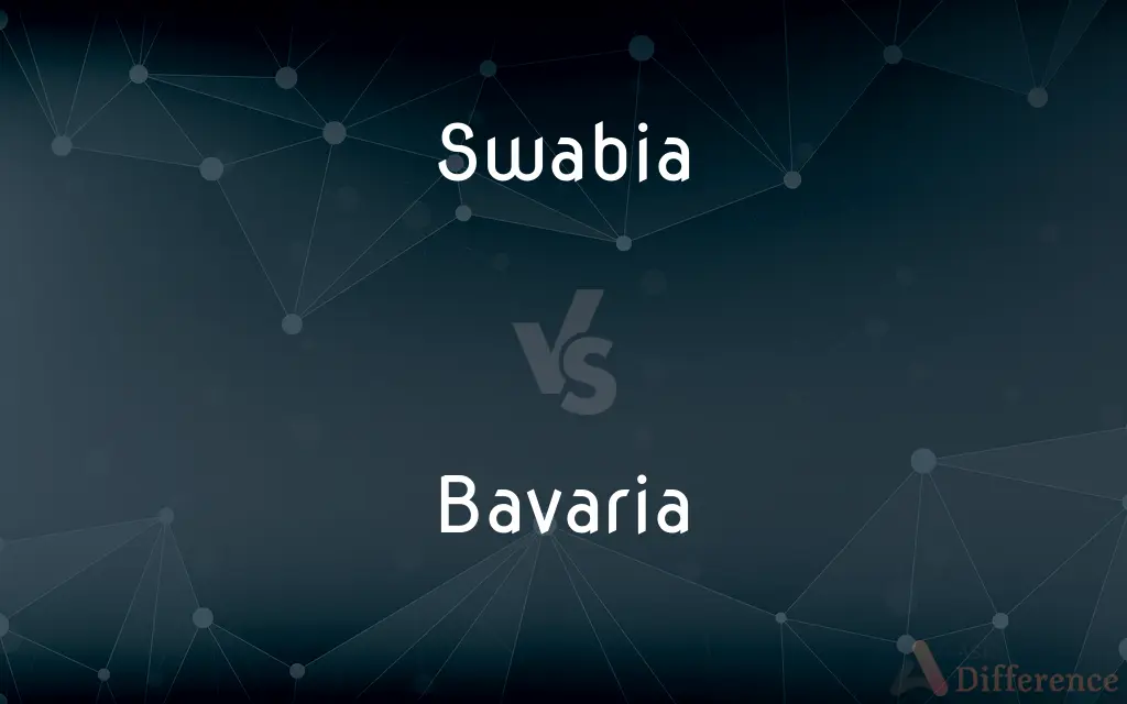 Swabia vs. Bavaria — What's the Difference?